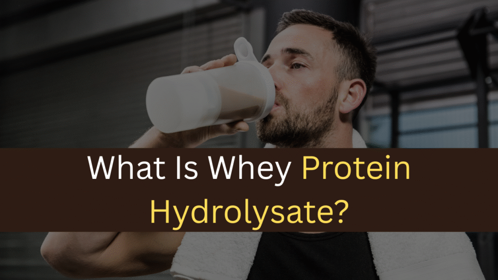 What Is Whey Protein Hydrolysate? - maxproteinhub